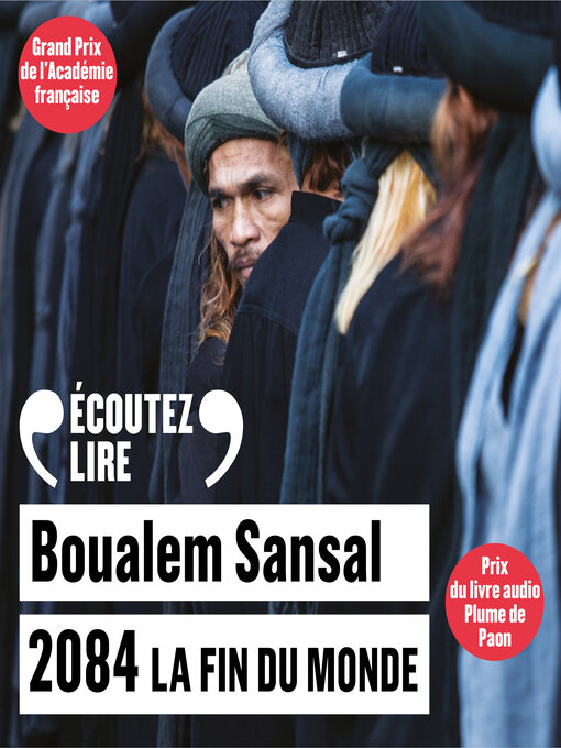 Title details for 2084. La fin du monde by Boualem Sansal - Available